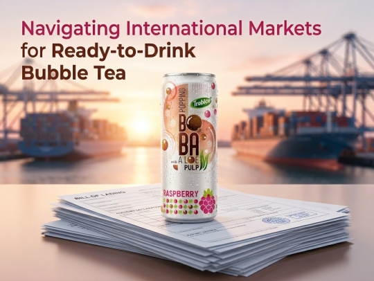 Navigating International Markets for Ready-to-Drink Bubble Tea