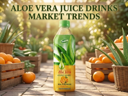 Exploring the Growing Demand for Aloe Vera Juice Drinks in the Global Beverage Market